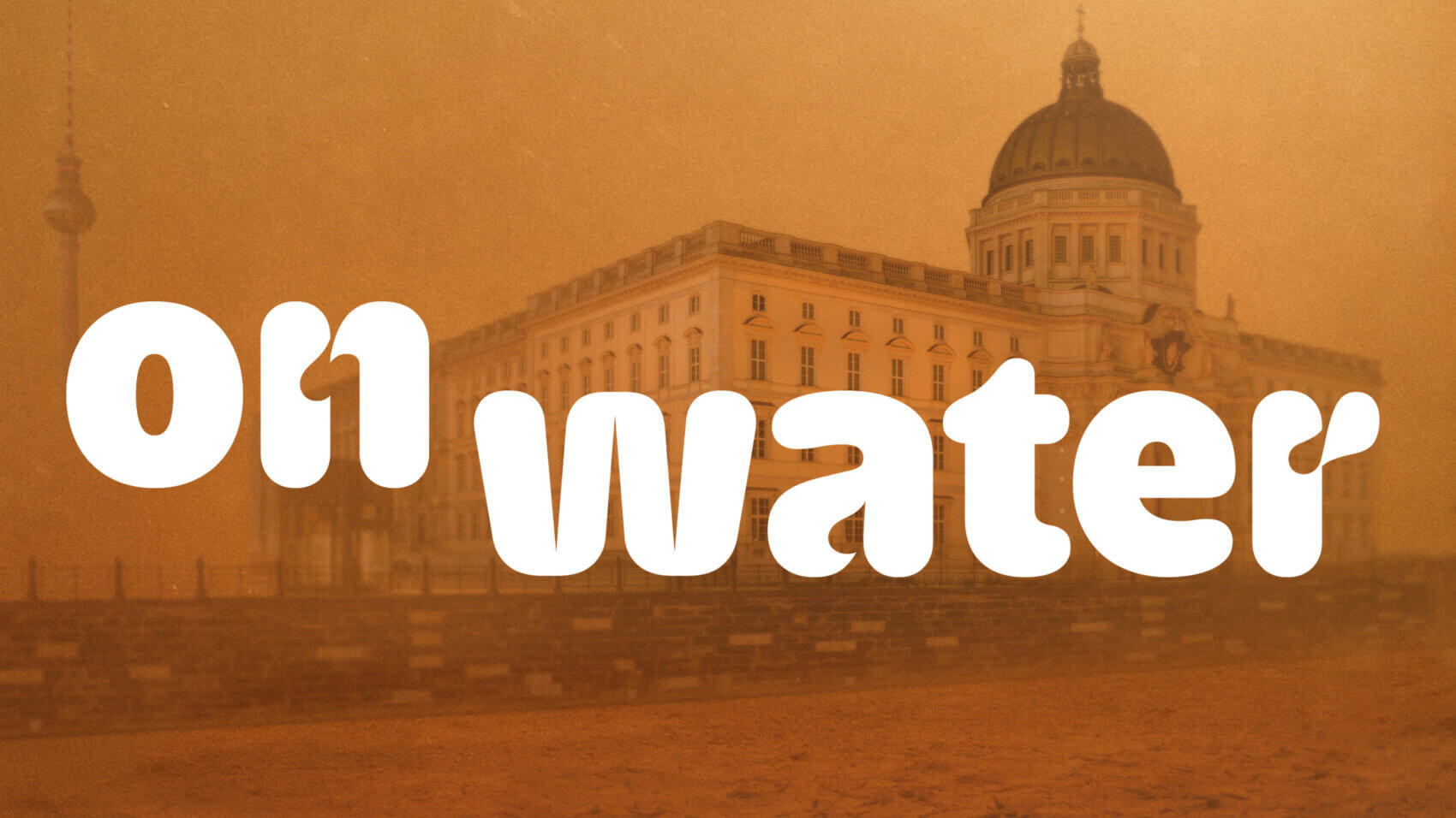On water_key visual_groß_mit Schriftzug_wüste